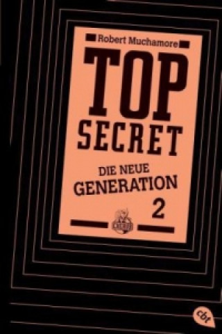 Kniha Top Secret, Die neue Generation, Die Intrige Robert Muchamore