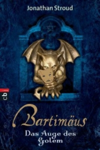 Книга Bartimäus, Das Auge des Golem Jonathan Stroud