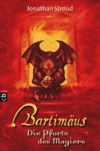 Kniha Bartimäus - Die Pforte des Magiers Jonathan Stroud