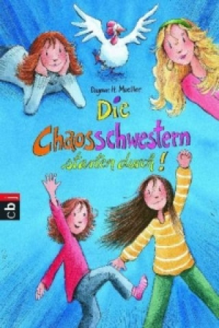 Kniha Die Chaosschwestern starten durch Dagmar H. Mueller