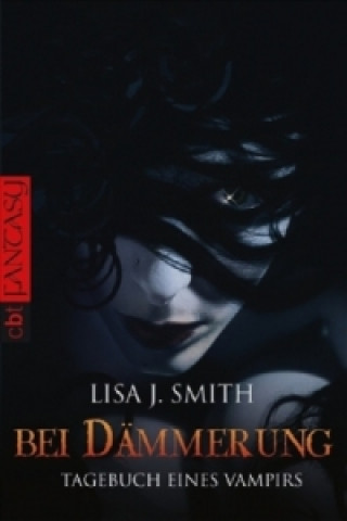 Kniha TAGEBUCH EINES VAMPIRS 2 BEI DÄMMERUNG Lisa J. Smith