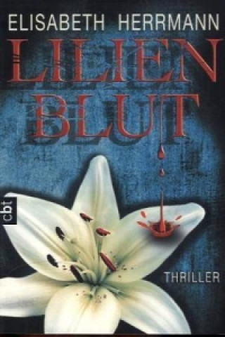 Kniha Lilienblut Elisabeth Herrmann