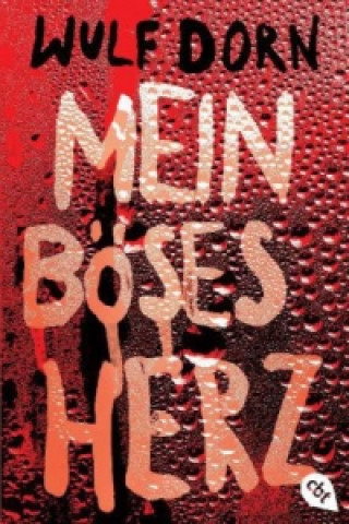 Kniha Mein böses Herz Wulf Dorn