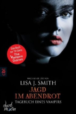 Книга Tagebuch eines Vampirs - Jagd im Abendrot Lisa J. Smith