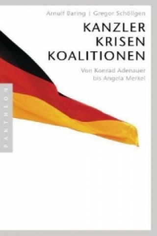 Kniha Kanzler, Krisen, Koalitionen Arnulf Baring