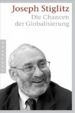 Carte Die Chancen der Globalisierung Joseph E. Stiglitz