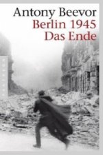 Carte Berlin 1945 - Das Ende Antony Beevor