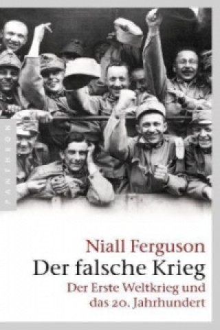 Kniha Der falsche Krieg Niall Ferguson