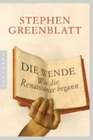 Kniha Die Wende. Wie die Renaissance begann Stephen Greenblatt