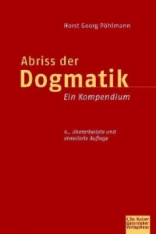 Kniha Abriss der Dogmatik Horst Georg Pöhlmann