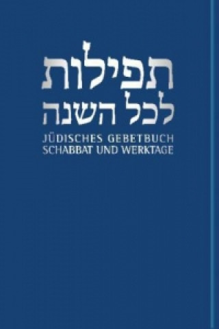 Kniha Schabbat und Werktage Andreas Nachama