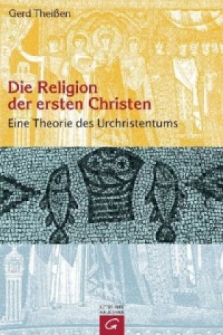 Kniha Die Religion der ersten Christen Gerd Theißen