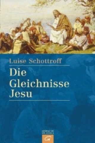 Knjiga Die Gleichnisse Jesu Luise Schottroff