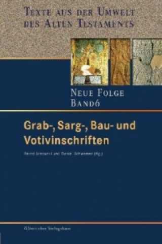 Carte Grab-, Sarg-, Bau- und Votivinschriften Bernd Janowski