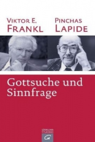 Kniha Gottsuche und Sinnfrage Viktor E. Frankl