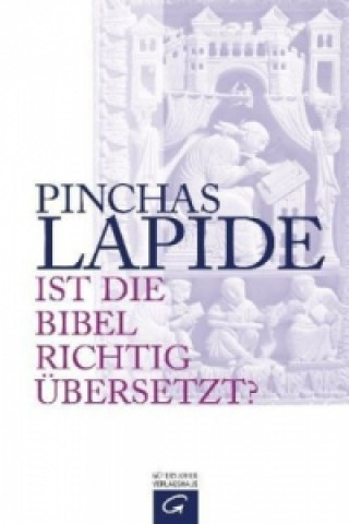 Carte Ist die Bibel richtig übersetzt? Pinchas Lapide