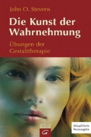 Kniha Die Kunst der Wahrnehmung John O. Stevens