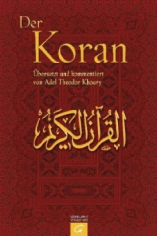 Könyv Der Koran (Übersetzung Khoury) Adel Th. Khoury