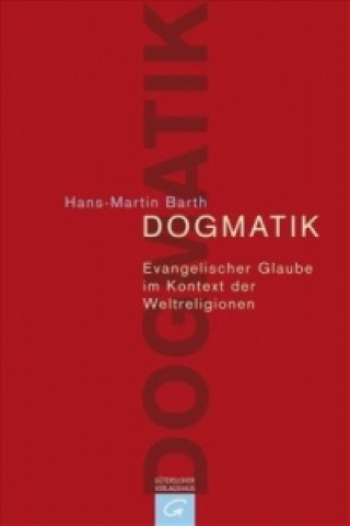 Carte Dogmatik Hans-Martin Barth