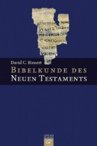 Książka Bibelkunde des Neuen Testaments David C. Bienert