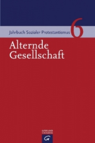 Knjiga Alternde Gesellschaft Traugott Jähnichen