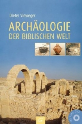 Knjiga Archäologie der biblischen Welt, m. Foto-DVD Dieter Vieweger