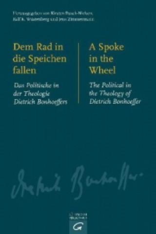 Kniha Dem Rad in die Speichen fallen / A Spoke in the Wheel Kirsten Busch Nielsen