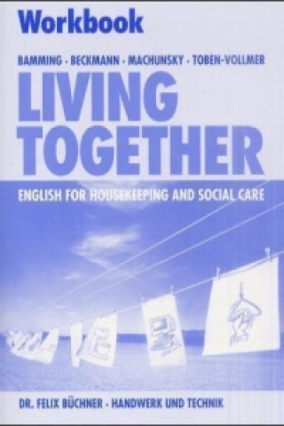 Kniha Living Together, Workbook Maureen Bamming