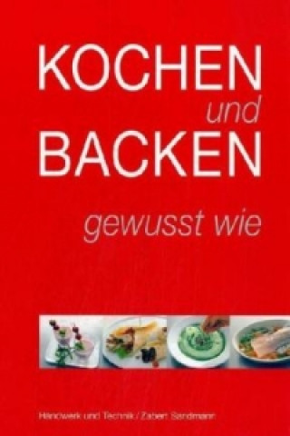 Kniha Kochen und Backen - gewusst wie Anke Polenz