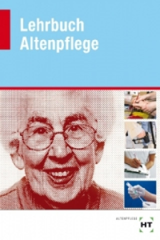Könyv Lehrbuch Altenpflege Roswitha Baur-Enders