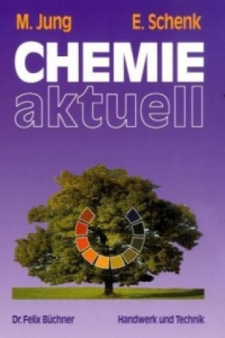 Kniha Chemie aktuell Edith Schenk