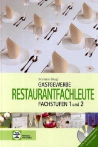 Kniha Gastgewerbe, Restaurantfachleute, m. CD-ROM F. Jürgen Herrmann