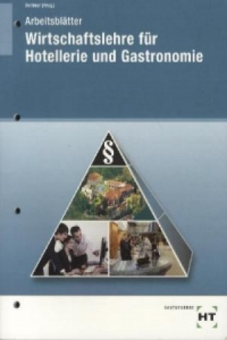 Книга Arbeitsblätter zu Wirtschaftslehre für Hotellerie und Gastronomie Harald Dettmer