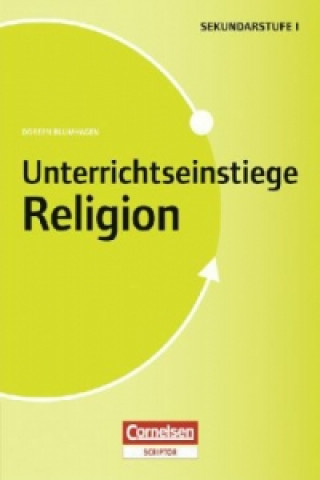 Carte Unterrichtseinstiege - Religion - Klasse 5-10 Doreen Blumhagen
