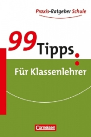 Könyv 99 Tipps - Praxis-Ratgeber Schule für die Sekundarstufe I und II Ferdinand Tewes