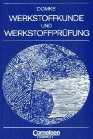 Könyv Werkstoffkunde und Werkstoffprüfung Wilhelm Domke