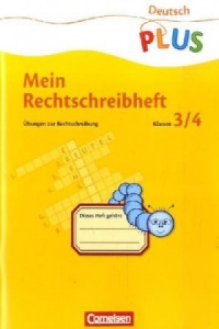 Carte Deutsch plus - Grundschule - Mein Rechtschreibheft - 3./4. Schuljahr B. Friedrich