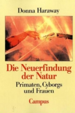 Книга Die Neuerfindung der Natur Donna Haraway