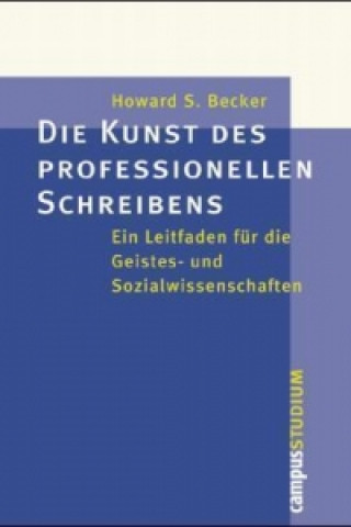 Libro Die Kunst des professionellen Schreibens Howard S. Becker