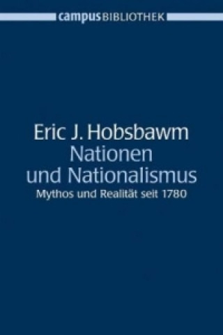 Kniha Nationen und Nationalismus Eric J. Hobsbawm