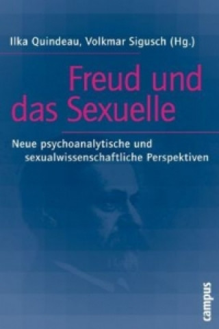 Könyv Freud und das Sexuelle Ilka Quindeau