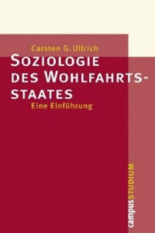 Livre Soziologie des Wohlfahrtstaates Carsten G. Ullrich