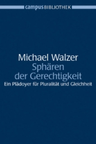 Книга Sphären der Gerechtigkeit. Spheres of Justice Michael Walzer