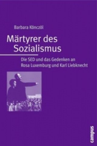 Kniha Märtyrer des Sozialismus Barbara Könczöl