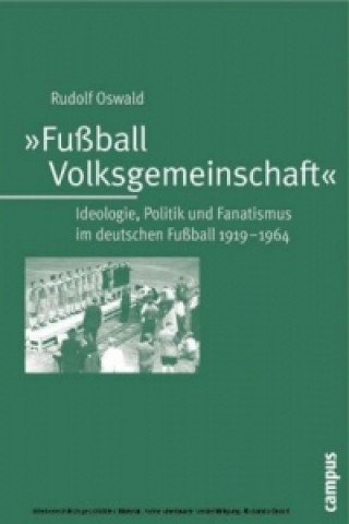 Książka Fußball-Volksgemeinschaft Rudolf Oswald