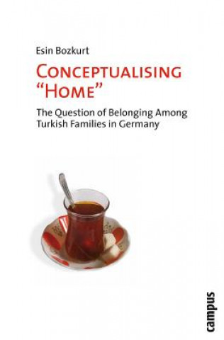 Knjiga Conceptualising 'Home' Esin Bozkurt