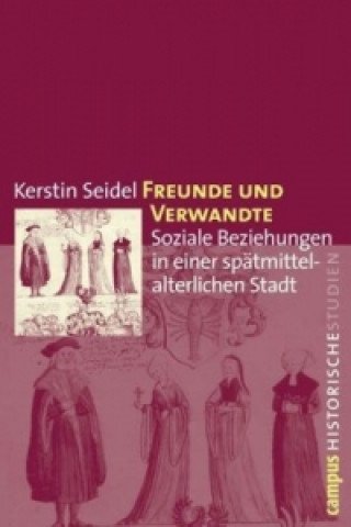 Könyv Freunde und Verwandte Kerstin Seidel