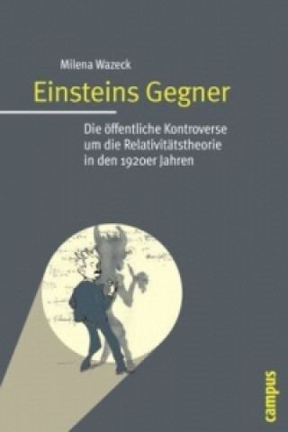 Carte Einsteins Gegner Milena Wazeck