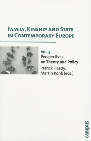 Livre Family, Kinship and State in Contemporary Europe, Vol. 3 Patrick Heady