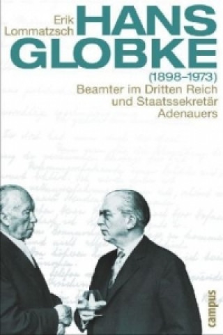 Kniha Hans Globke (1898-1973) Erik Lommatzsch